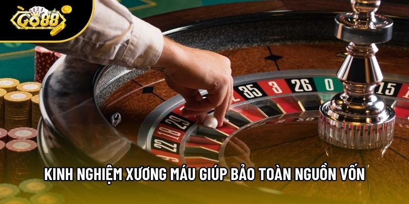 Kinh nghiệm xương máu giúp bảo toàn nguồn vốn Kinh nghiệm xương máu giúp bảo toàn nguồn vốn